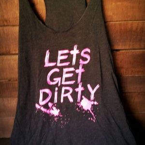 "Let's get dirty " tank